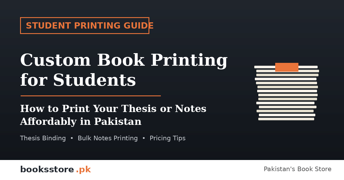 Affordable thesis and notes printing for students in Pakistan